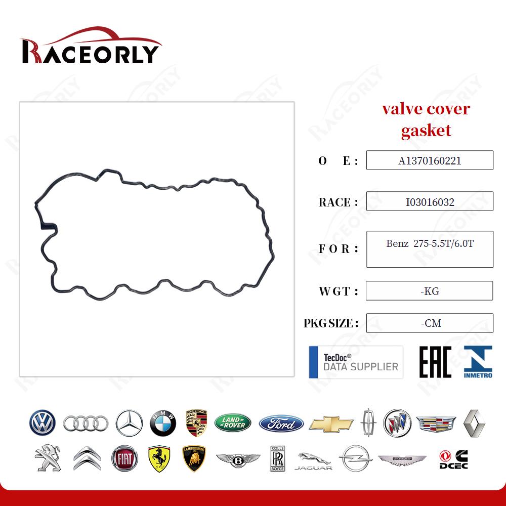 valve cover gasket A1370160221 for Benz  275-5.5T/6.0T