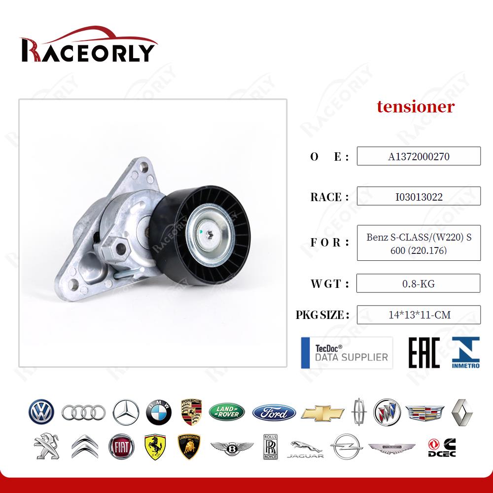 tensioner A1372000270 for Benz S-CLASS/(W220) S 600 (220.176)