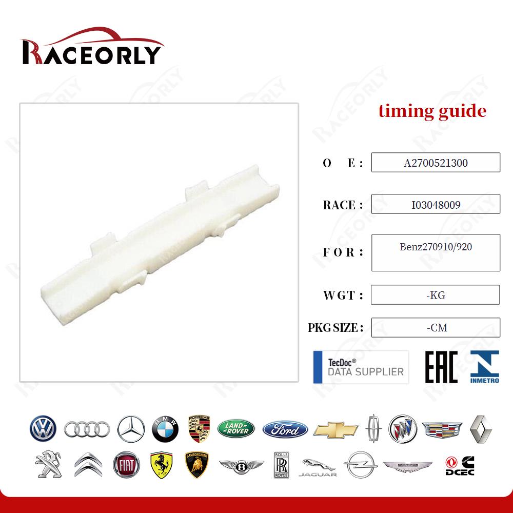 timing guide A2700521300 for Benz270910/920