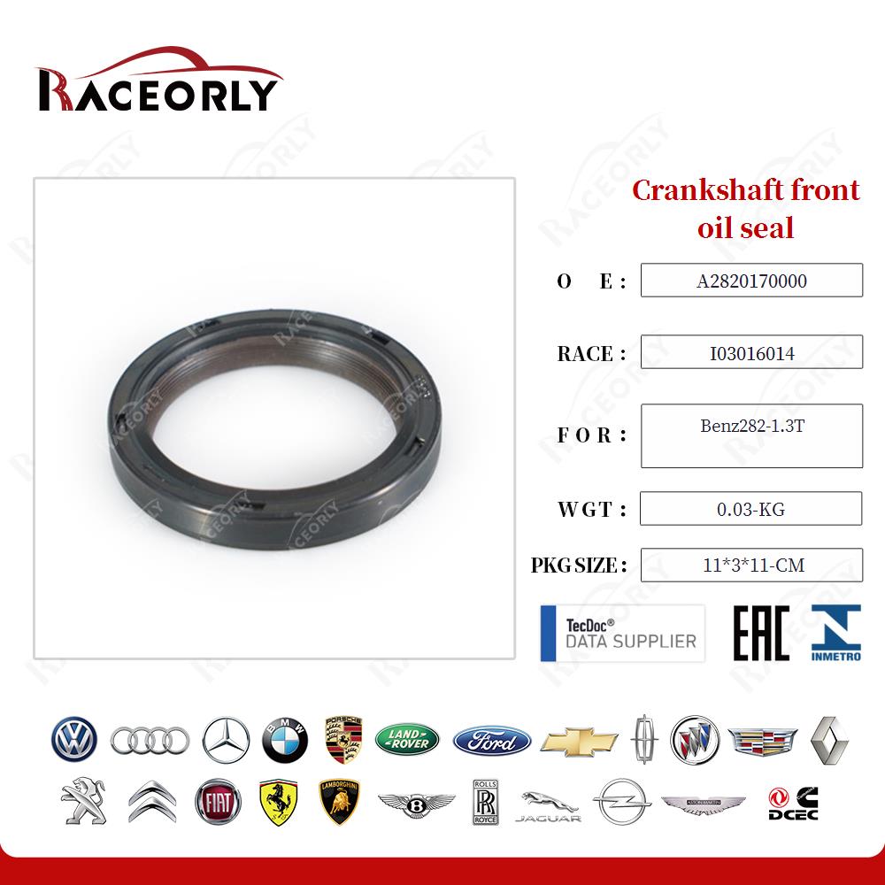 Crankshaft front oil seal A2820170000 for Benz282-1.3T