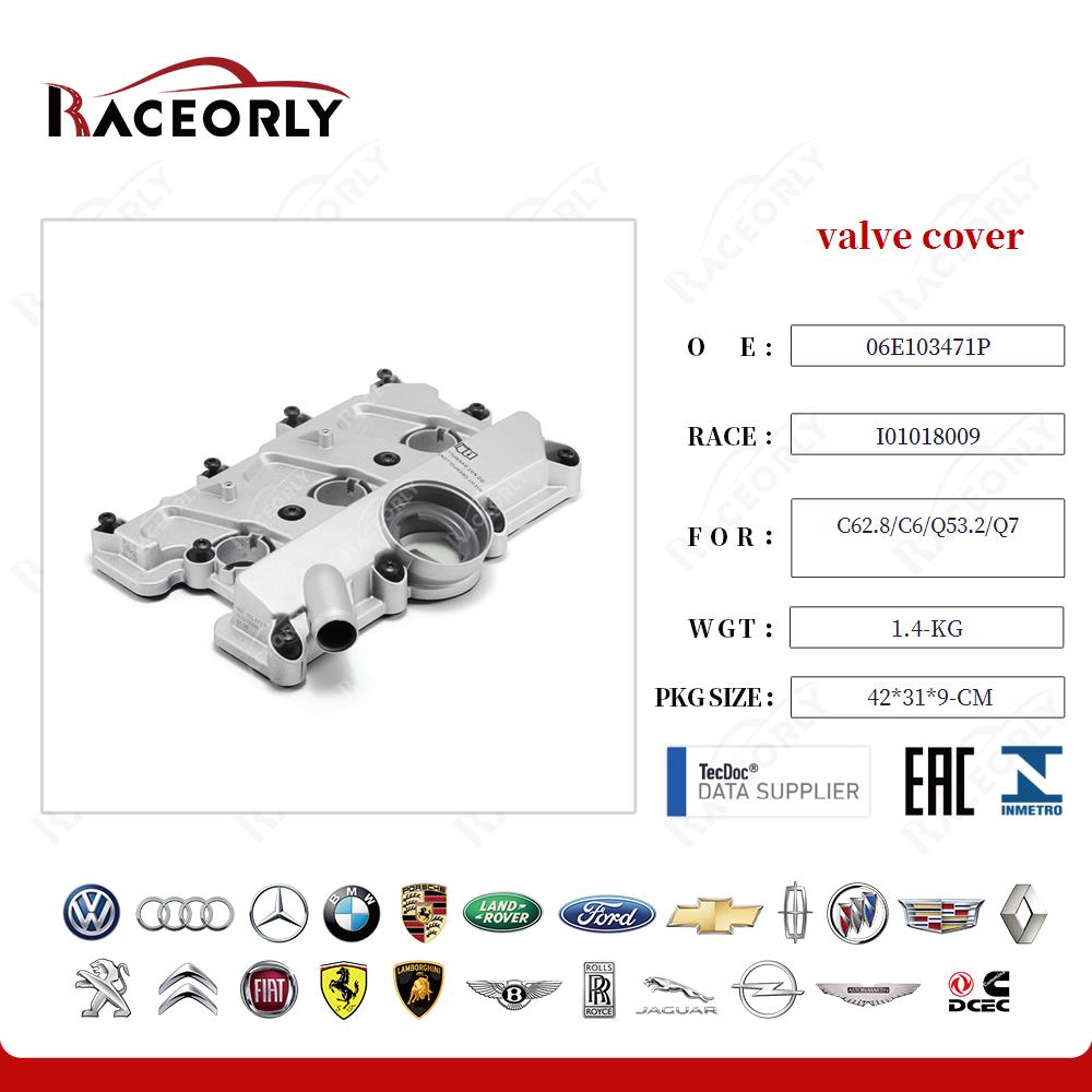 valve cover 06E103471N for C62.8/C6/Q53.2/Q7