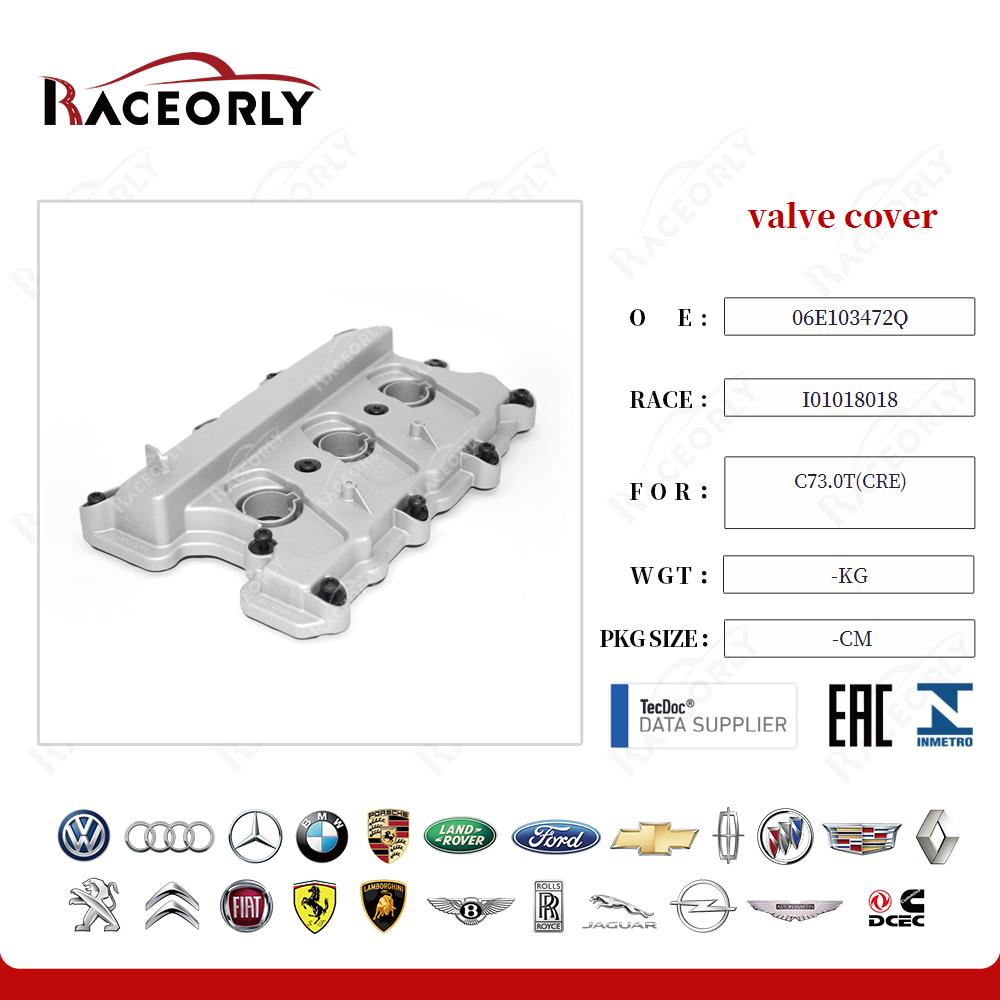 valve cover 06E103472Q for C73.0T(CRE)