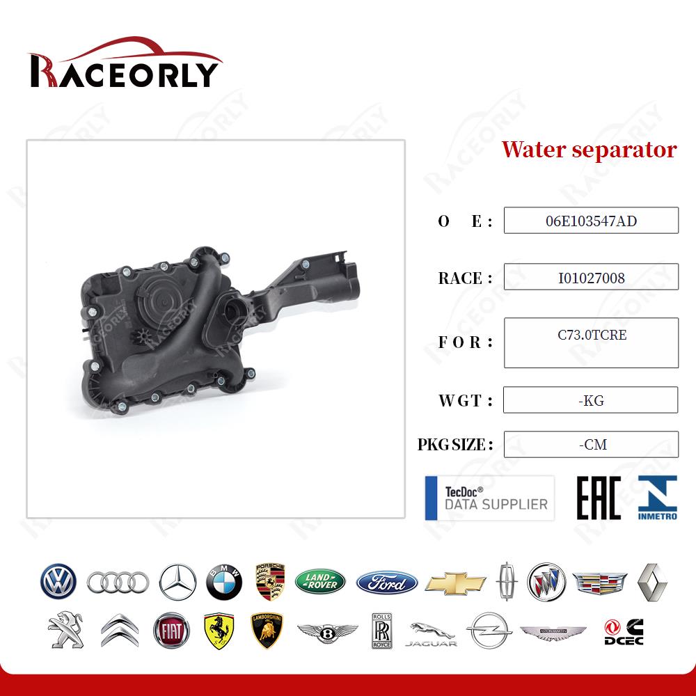 Water separator 06E103547AD for C73.0TCRE