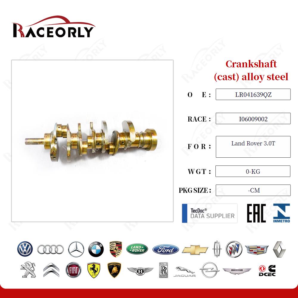 Crankshaft (cast) alloy steel （产品无OE用的缸体总成OE） for Land Rover 3.0T