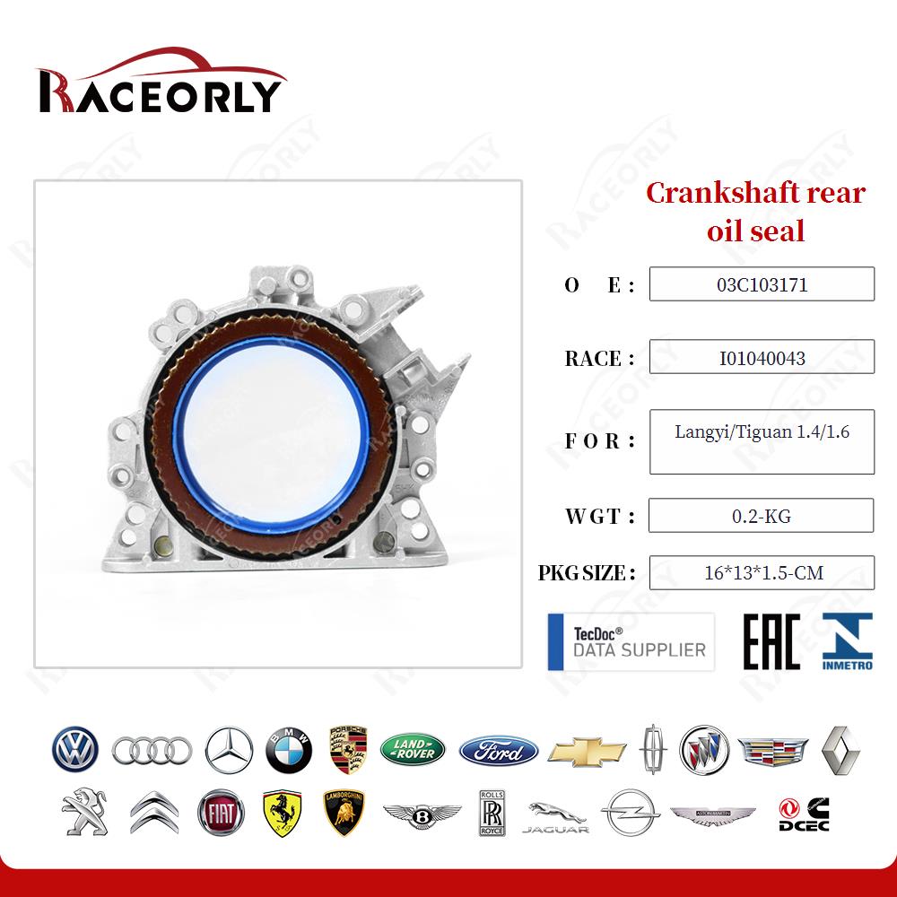 Crankshaft rear oil seal 03C103171 for Langyi/Tiguan 1.4/1.6