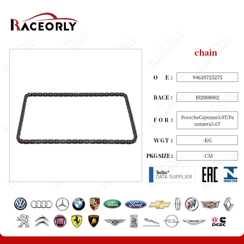chain 94610725275 for PorscheCayenne3.0T/Panamera3.6T