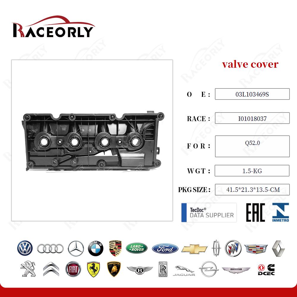 valve cover 03L103469AD for Q52.0
