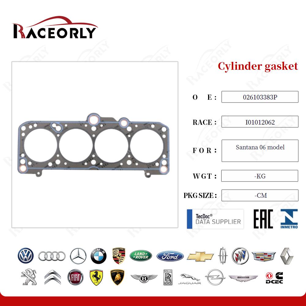 Cylinder gasket 026103383P for Santana 06 model